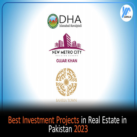 What are the best investment projects in Real Estate in Pakistan 2023 ?