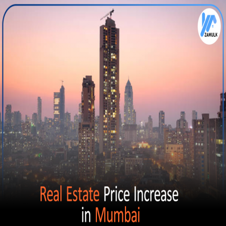 Real Estate price Increase in mumbai