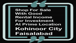 Shop For Sale With Good Rental Income For Investment At Prime Location In Faisalabad